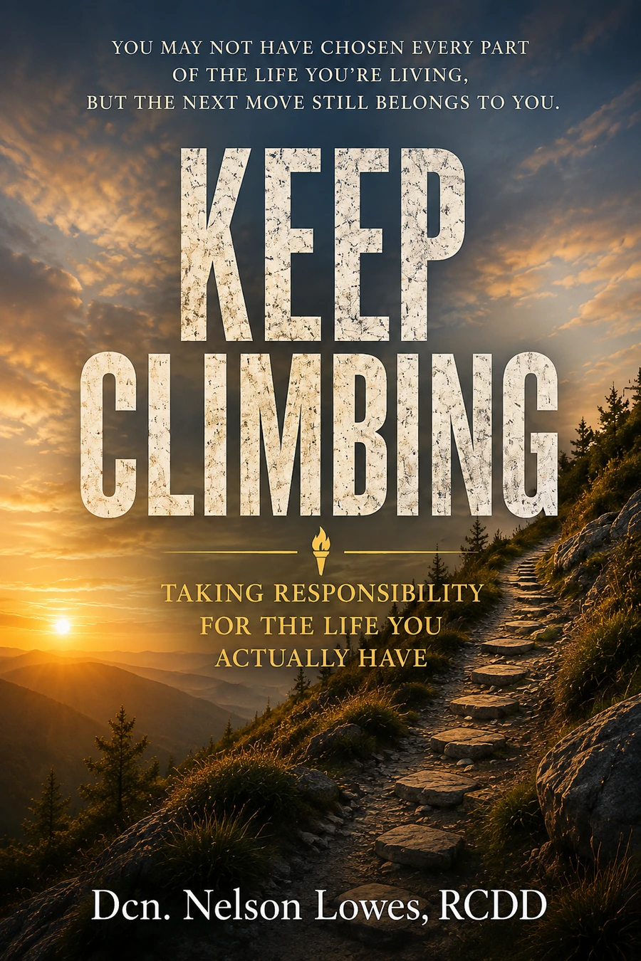 Cover of Keep Climbing by Dcn. Nelson Lowes, RCDD
